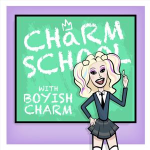 Charm School with Boyish Charm