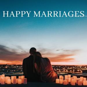 Happy Marriages