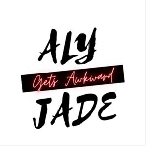 Aly Jade Gets Awkward