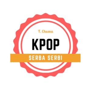 Kpop Serba Serbi