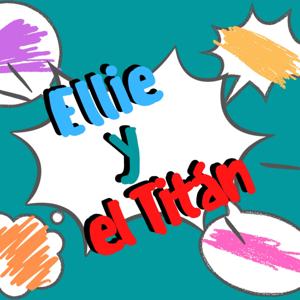 Ellie y el Titán