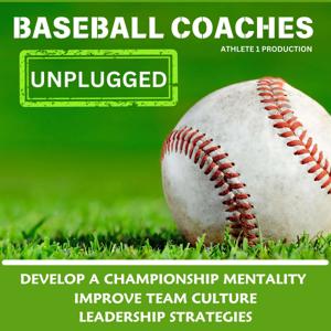 BASEBALL COACHES UNPLUGGED