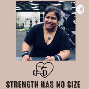 Strength has no size