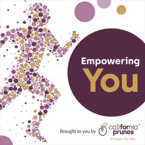 Empowering You - Brought to You by California Prunes