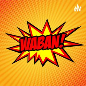 WABAN!
