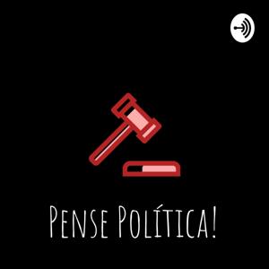 Pense Política!