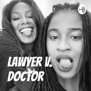 Lawyer v. Doctor