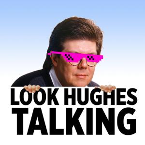 Look Hughes Talking