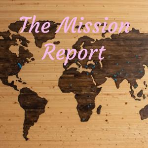 The Mission Report