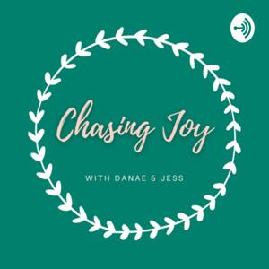 Chasing Joy