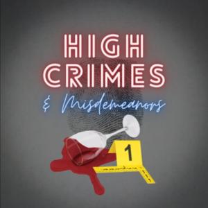 High Crimes and Misdemeanors