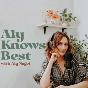 Aly Knows Best