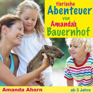 Tierische Abenteuer von Amanda's Bauernhof