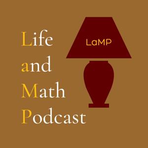 Life and Math Podcast