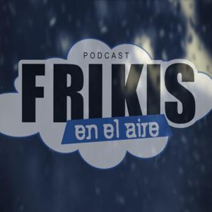 Frikis en el aire