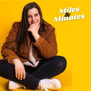 Miles and Minutes