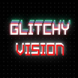 Glitchyvision