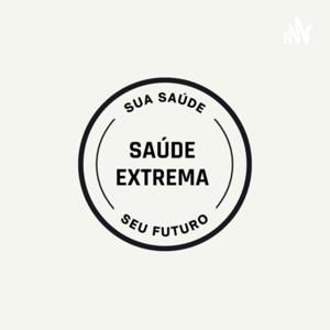 Saúde Extrema PodCast