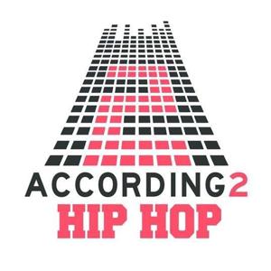 According 2 Hip-Hop Live