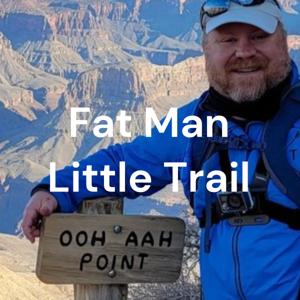 Fat Man Little Trail