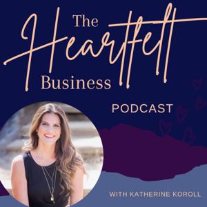 Heartfelt Business Podcast