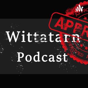 Wittatarn Podcast