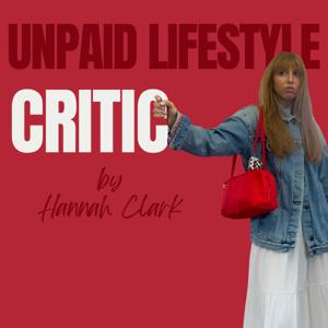 Unpaid Lifestyle Critic