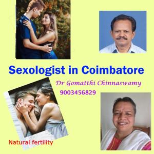 Coimbatore Sexologist Dr Gomatthi Chinnaswamy, Natural fertility, Premarital test, semen test