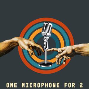 One Microphone for 2