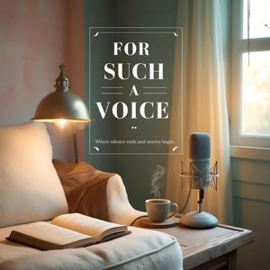 For Such A Voice