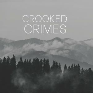 Crooked Crimes Podcast