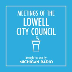 Lowell City Council Meetings Podcast