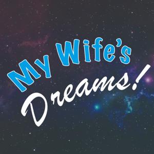 My Wife's Dreams