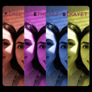 Kimseye Etmeyiz Şikayet