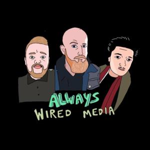 Always Wired Podcast