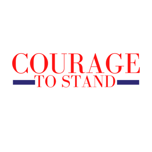 Courage to Stand