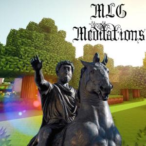 MLG Meditations