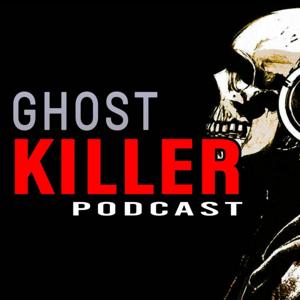 Ghost Killer Podcast