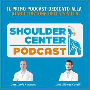 Shoulder Center™ - Il Podcast