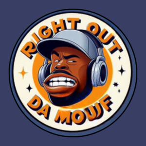 Right Out Da Mouf