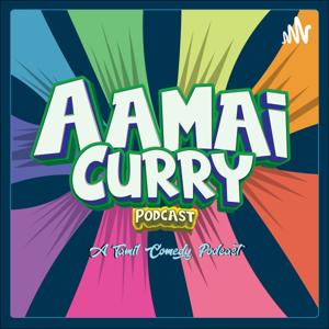 Aamai Curry Podcast