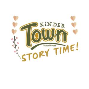 KinderTown SchoolHouse Story Time