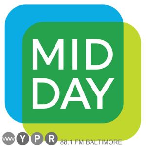 Midday by WYPR 88.1 FM Baltimore