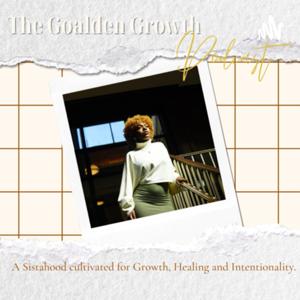 The Goalden Growth Podcast