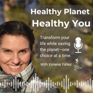 Healthy Planet Healthy You - Transform your life while caring for the planet—one choice at a time.