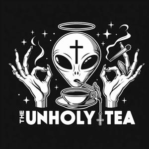 The Unholy Tea