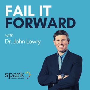 Fail It Forward: Lessons for Life, Leadership, and Turning Failure Into Success