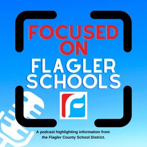 Focused on Flagler Schools