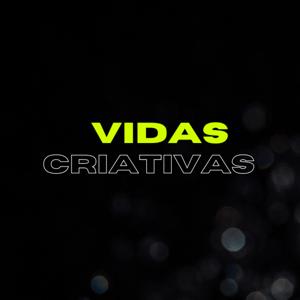 Vidas Criativas