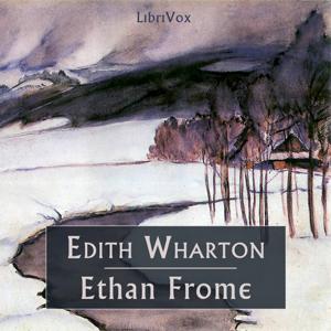 Ethan Frome (version 2) by Edith Wharton (1862 - 1937)